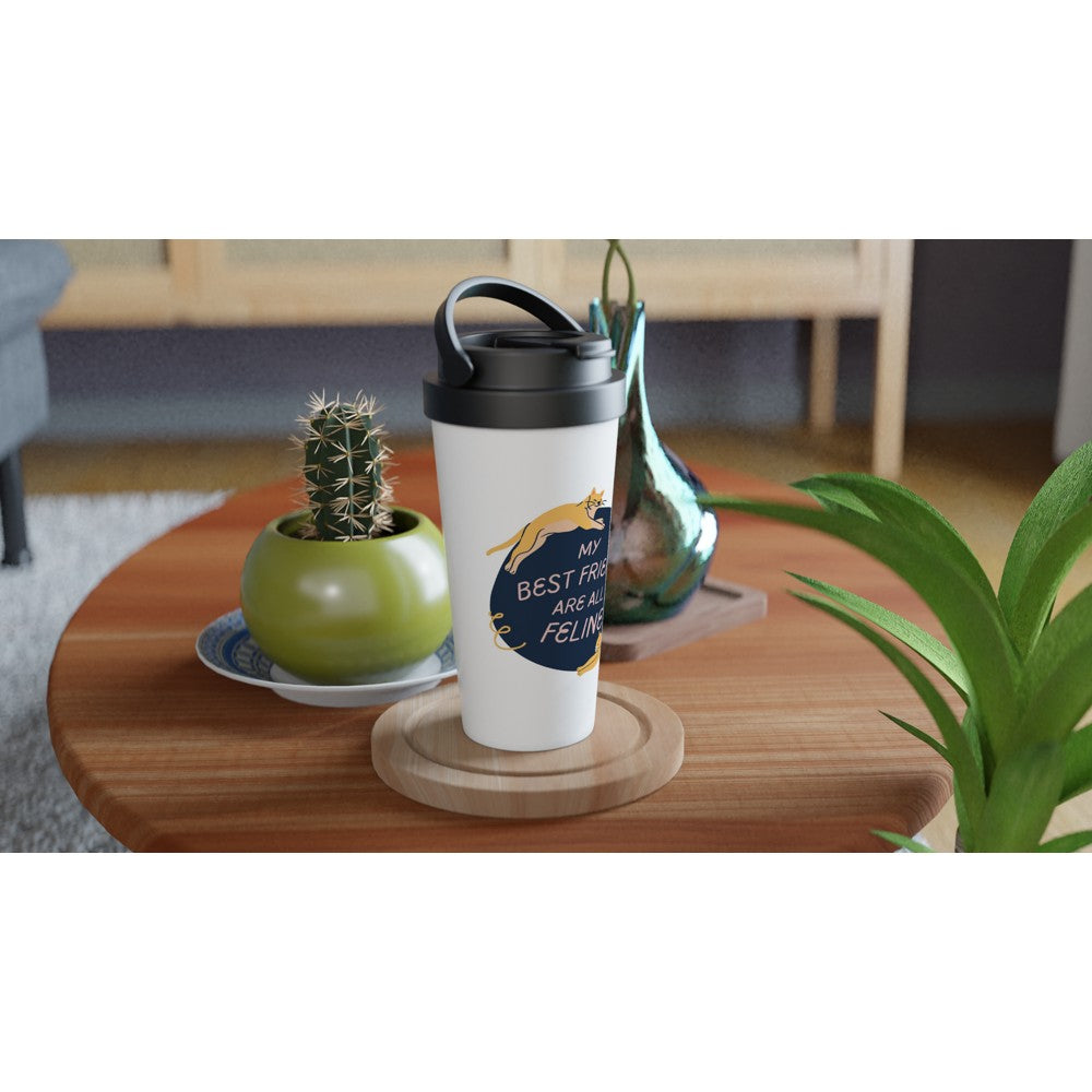 My Best Friends Are All Feline - White 15oz Stainless Steel Travel Mug Travel Mug animal Globally Fulfilled