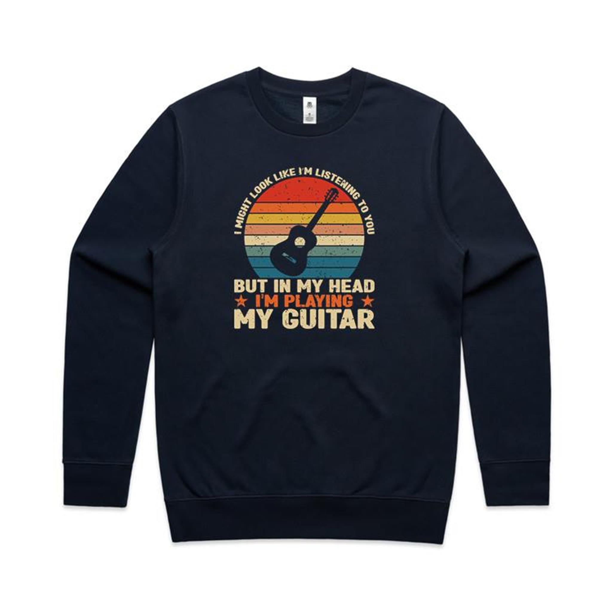 In My Head I'm Playing My Guitar - AS Colour Stencil Crew Sweatshirt Navy Sweatshirt Music Printed In Australia