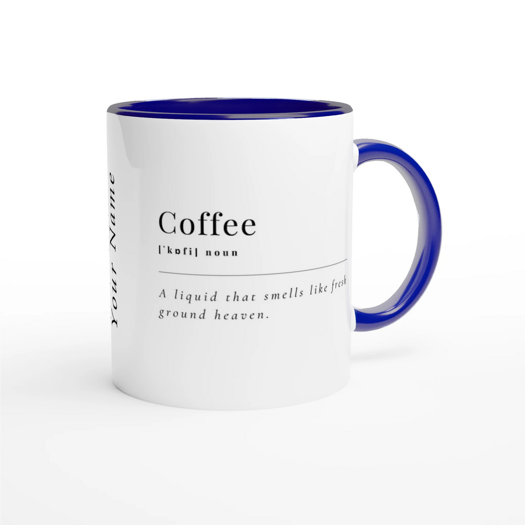 Personalised - Coffee Definition - White 11oz Ceramic Mug with Colour Inside Ceramic Blue Personalised 11oz Mug Coffee customise Globally Fulfilled personalise