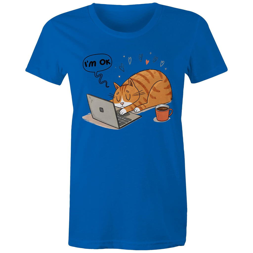 Cat Laptop, I'm OK - Womens T-shirt Bright Royal Womens T-shirt animal Printed In Australia