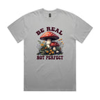 Be Real, Not Perfect AS Colour Heavy Faded Tee Unisex Faded storm Heavy Faded T-shirt Positivity Printed In Australia