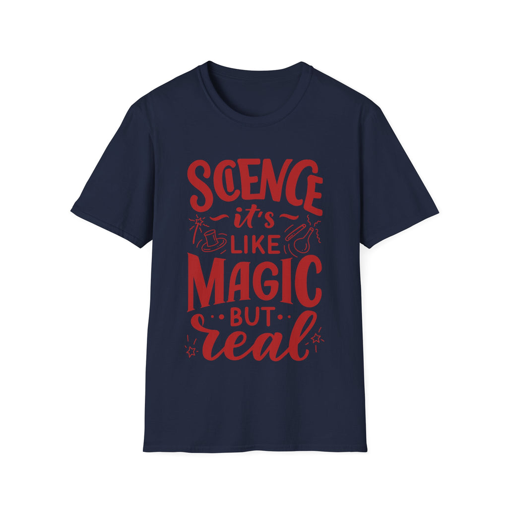 Science, It's Like Magic But Real - Unisex Softstyle T-Shirt