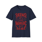 Science, It's Like Magic But Real - Unisex Softstyle T-Shirt