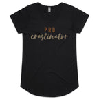 Procrastinator - Womens Scoop Neck T-Shirt Black Womens Scoop Neck T-shirt Printed In Australia