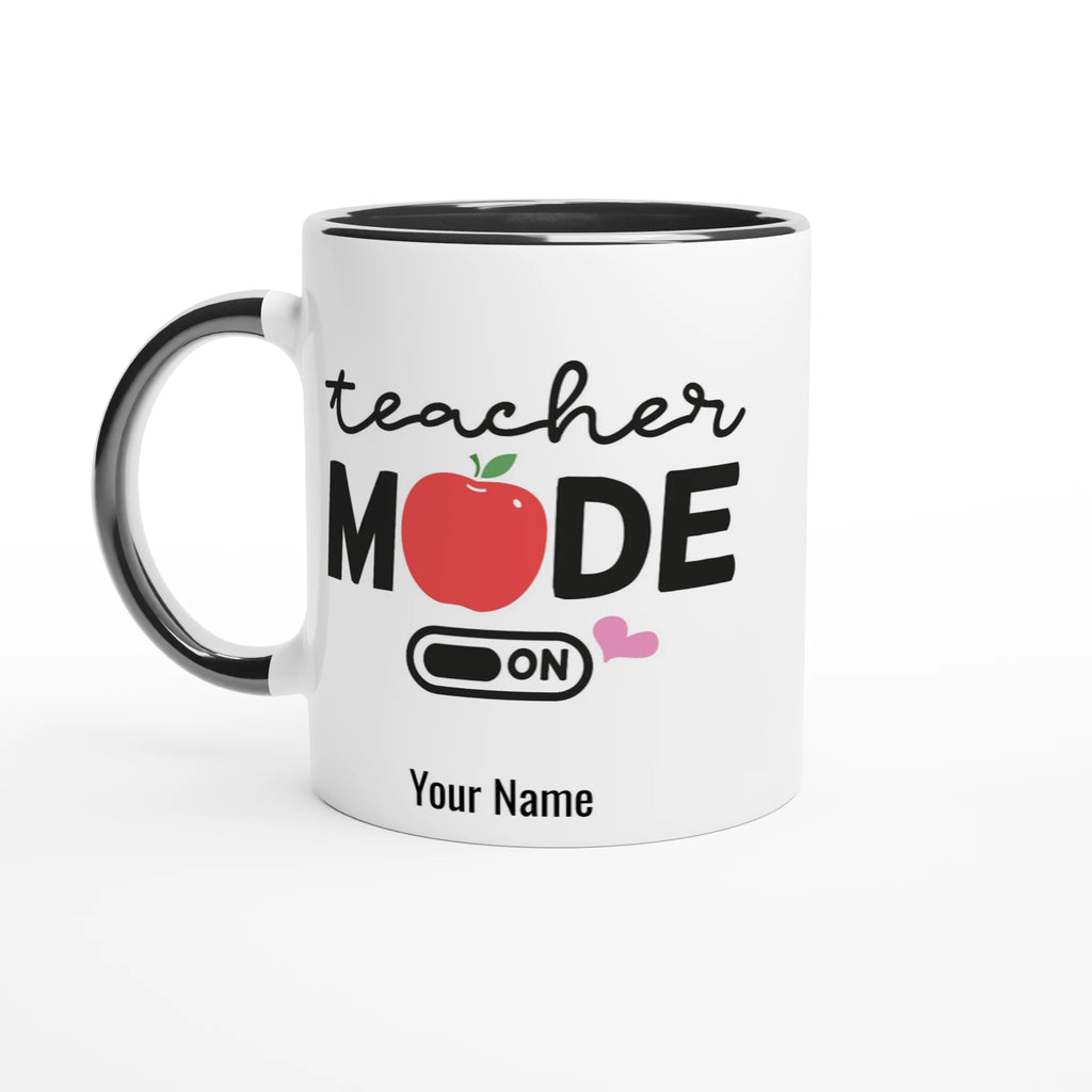 Personalise Teacher Mode On White 11oz Ceramic Mug with Color Inside Ceramic Black Personalised 11oz Mug
