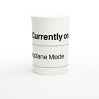 Currently On Aeroplane Mode - White 10oz Porcelain Slim Mug Porcelain Mug Globally Fulfilled
