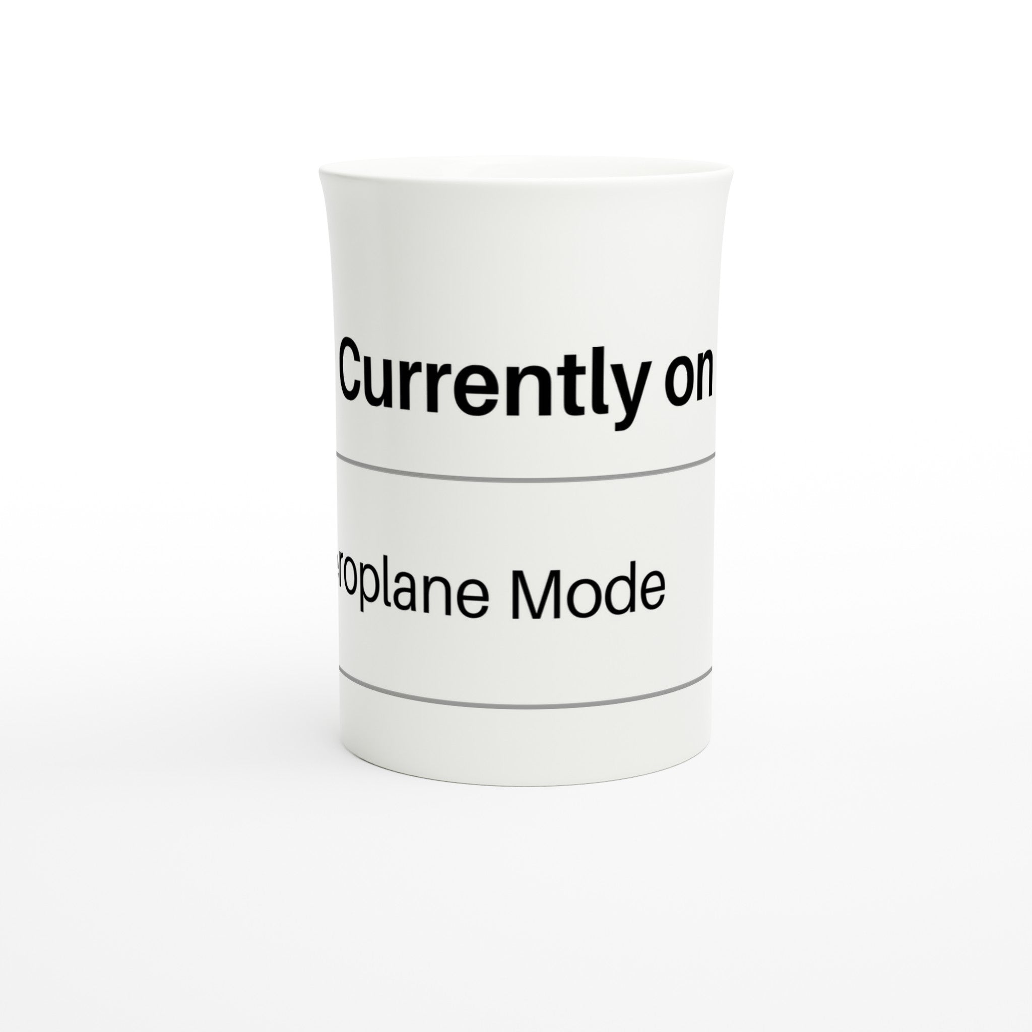 Currently On Aeroplane Mode - White 10oz Porcelain Slim Mug Porcelain Mug Globally Fulfilled