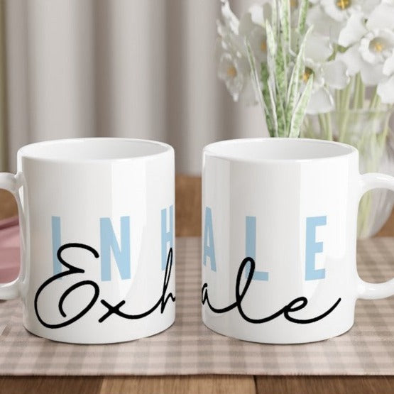 Inhale, Exhale - White 11oz Ceramic Mug White 11oz Mug Globally Fulfilled motivation positivity tea