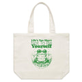 Life's Too Short Not To Be Yourself - Shoulder Canvas Tote Bag