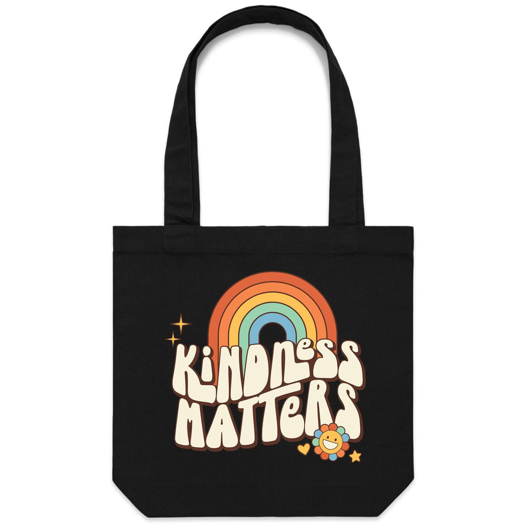 Kindness Matters - Canvas Tote Bag Black One Size Tote Bag Kindness Positivity Printed In Australia Retro
