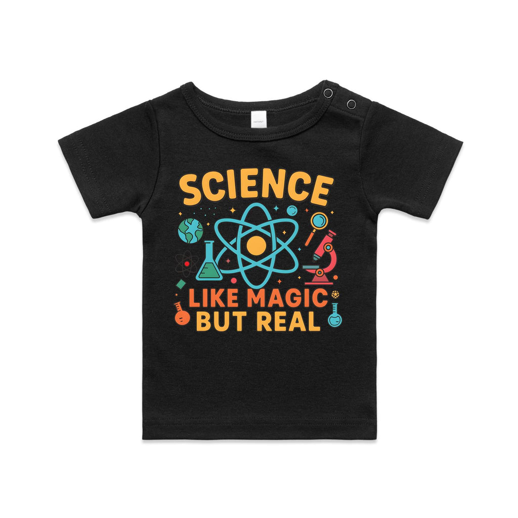Science, Like Magic But Real AS Colour Baby T-shirt Black Baby T-shirt Printed In Australia Science