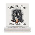 Hang On, Let Me Overthink This Ceramic Coasters (Square) white Ceramic Coasters animal Printed Offshore