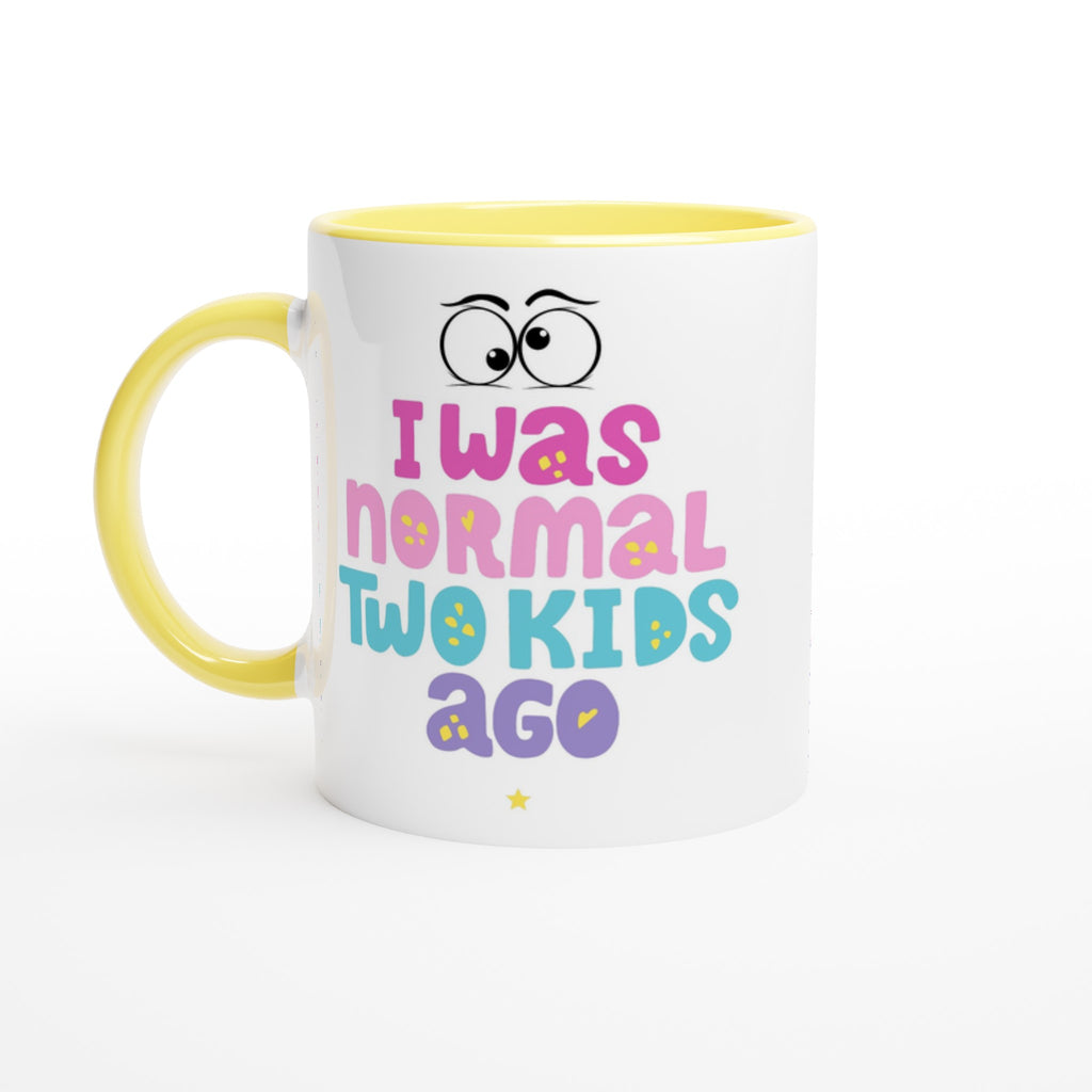 I Was Normal Two Kids Ago - White 11oz Ceramic Mug with Colour Inside Ceramic Yellow Colour 11oz Mug Dad Globally Fulfilled mum