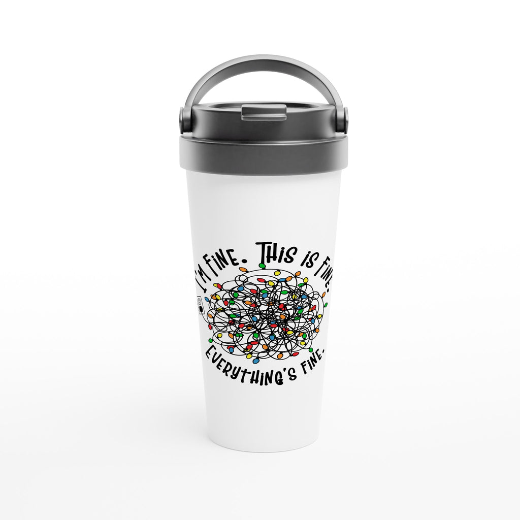 Tangled Christmas Lights, I'm Fine, This Is Fine, Everything's Fine - White 15oz Stainless Steel Travel Mug Default Title Christmas Travel Mug Christmas Globally Fulfilled