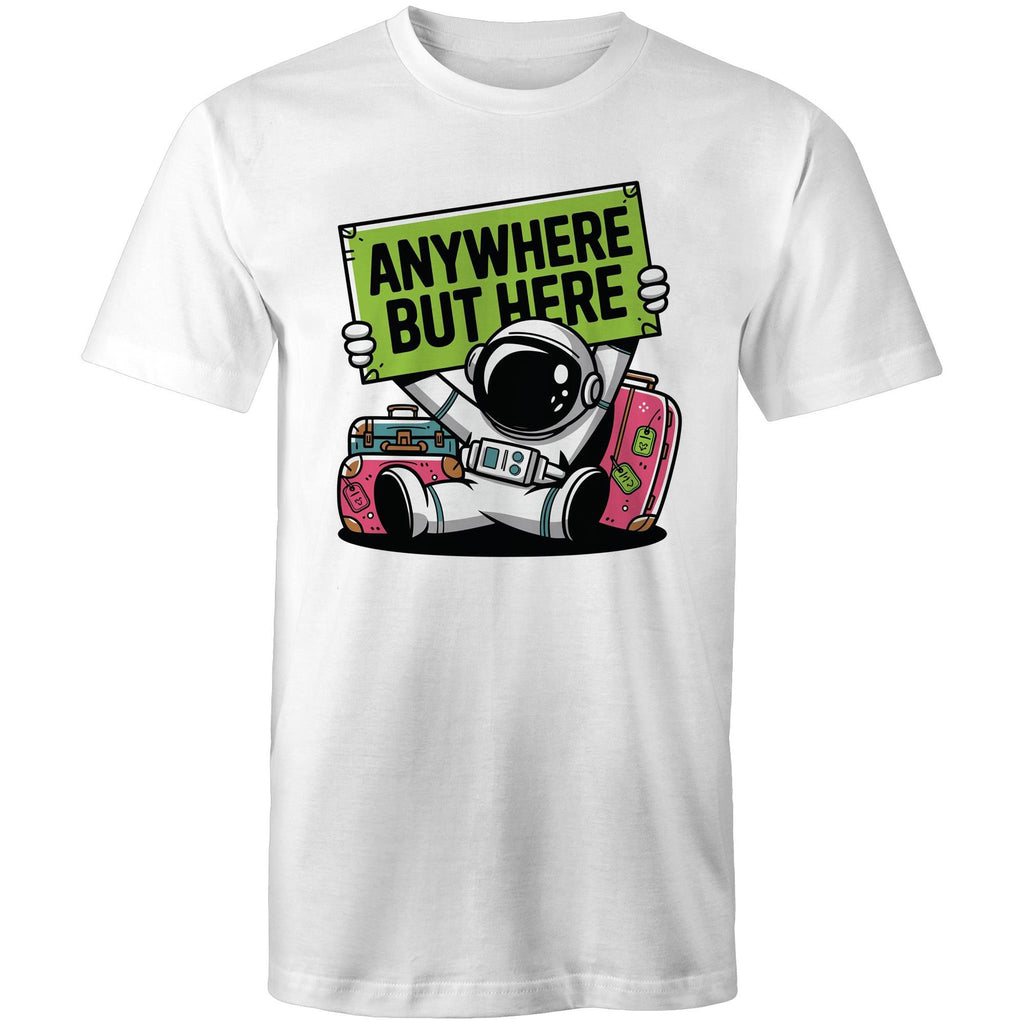 Astronaut, Anywhere But Here - Mens T-Shirt White Mens T-shirt Printed In Australia Space