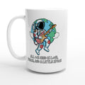 Astronaut, All We Need Is Love, Peace And A Little Space - White 15oz Ceramic Mug Default Title 15oz Mug Globally Fulfilled Space