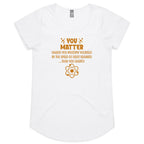 You Matter, Physics Pun Women's AS Colour Scoop Neck T-Shirt White Womens Scoop Neck T-shirt Printed In Australia Science
