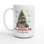 All Booked For Christmas - White 15oz Ceramic Mug Default Title Christmas 15oz Mug Christmas Globally Fulfilled