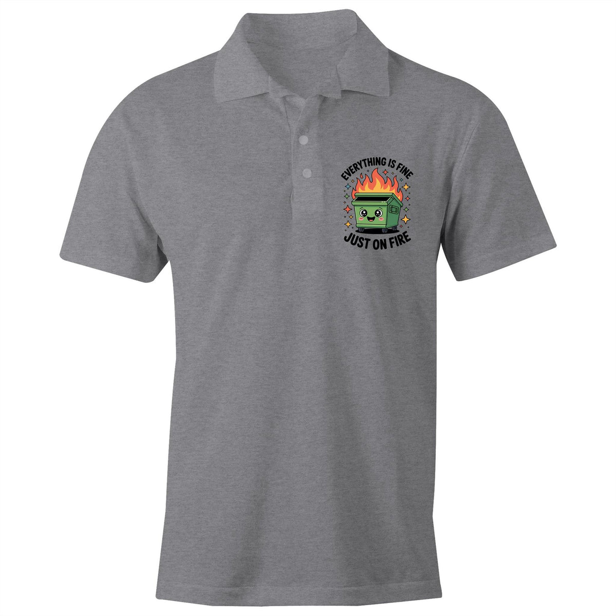 Everything Is Fine Dumpster Fire AS Colour Chad Polo Shirt