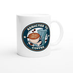 Addicted To Coffee - White 11oz Ceramic Mug White 11oz Mug Coffee Globally Fulfilled