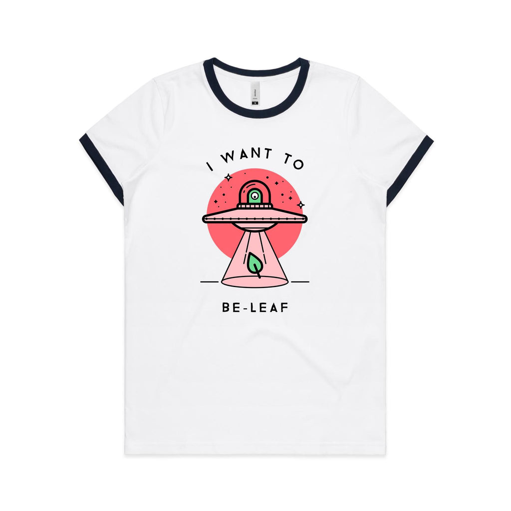 I Want To Be-Leaf, Believe Women's AS Colour Ringer Tee White Navy Womens Ringer T-shirt Printed In Australia Sci Fi