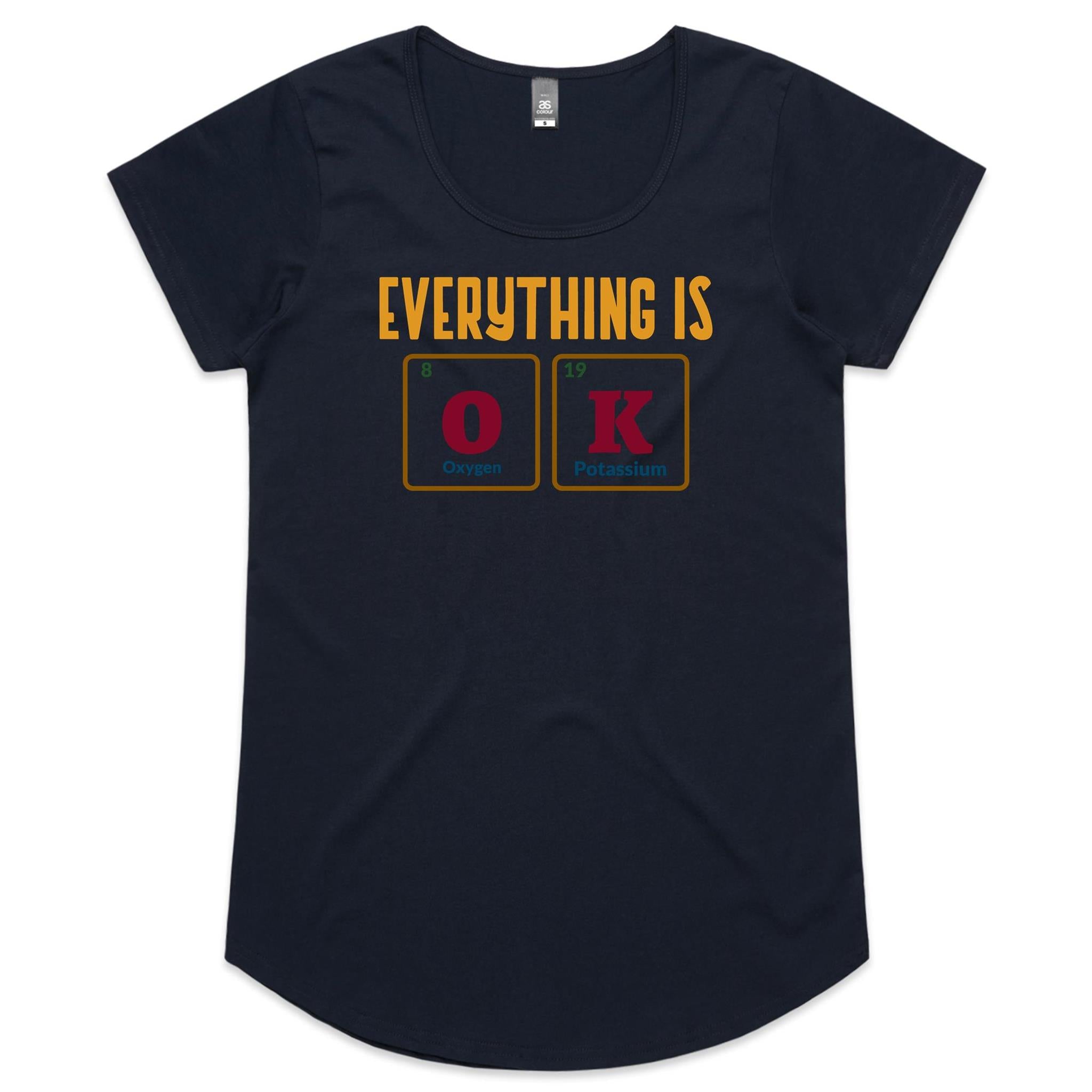 Everything Is OK, Periodic Table - Womens Scoop Neck T-Shirt Navy Womens Scoop Neck T-shirt Printed In Australia Science