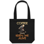 Coffee Keeps Me Alive, Skeleton - Canvas Tote Bag Black One Size Tote Bag Printed In Australia
