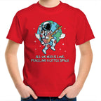 Astronaut, All We Need Is Love, Peace And A Little Space - Kids Youth T-Shirt Red Kids Youth T-shirt Music Printed In Australia Space