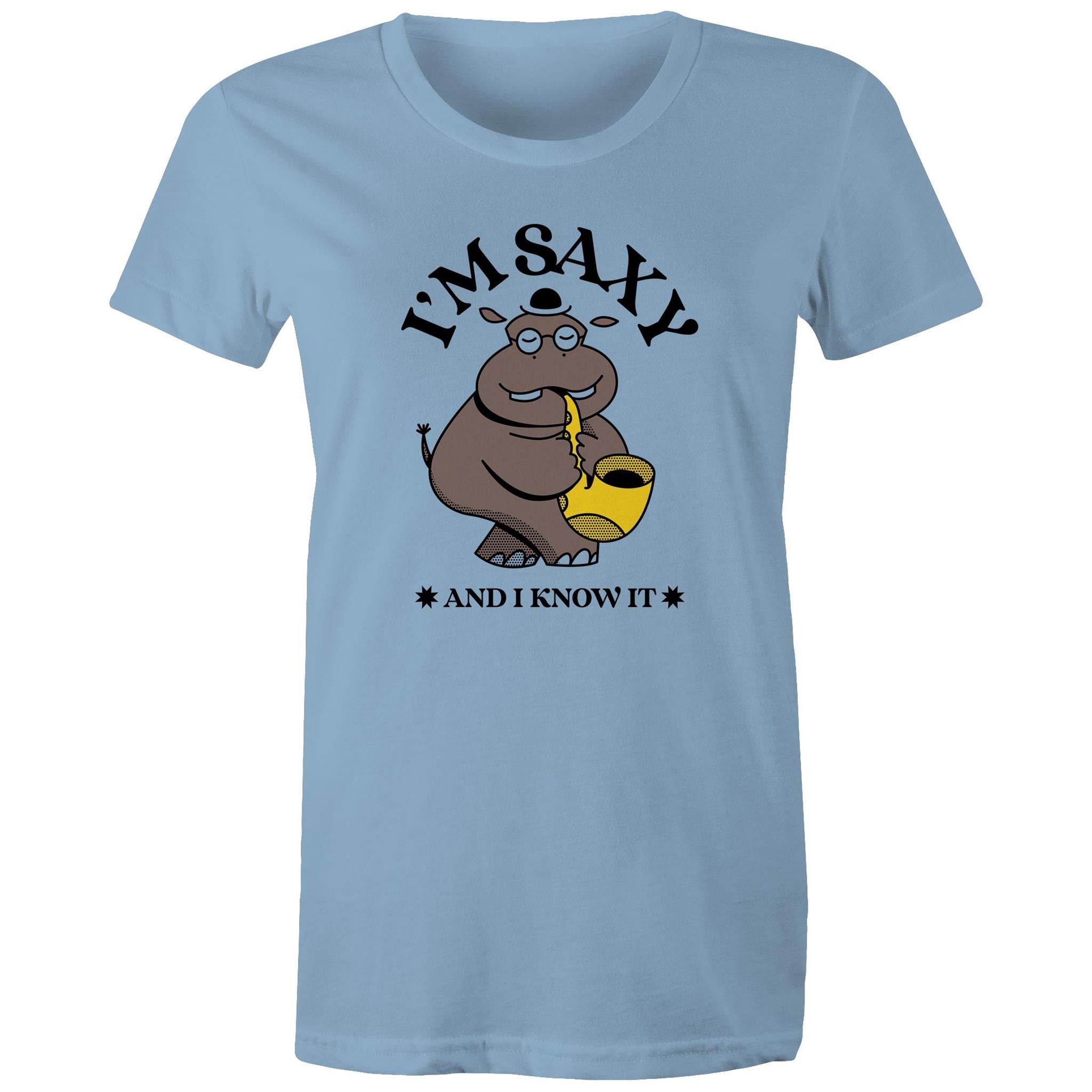 I'm Saxy And I Know It, Saxophone Hippo - Womens T-shirt Carolina Blue Womens T-shirt animal Music Printed In Australia