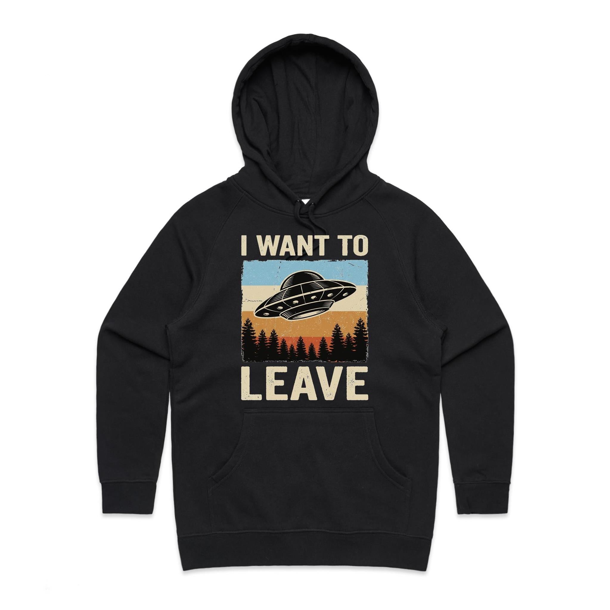 UFO I Want To Leave Women's AS Colour Hoodie