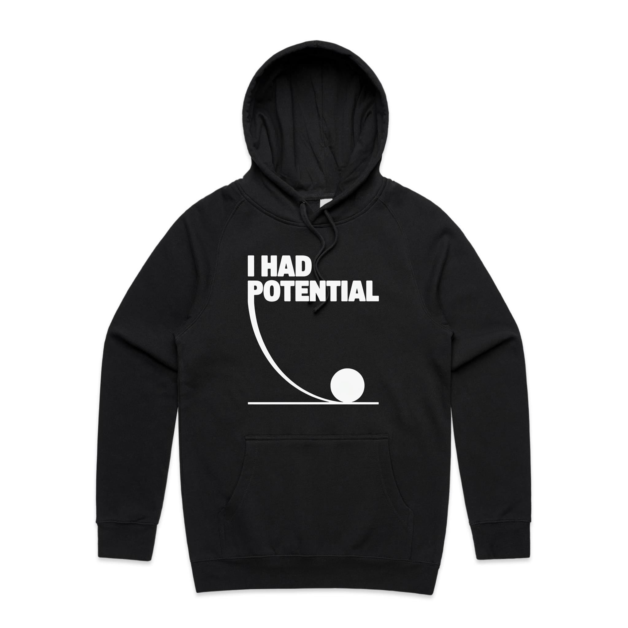I Had Potential Men's AS Colour Hoodie