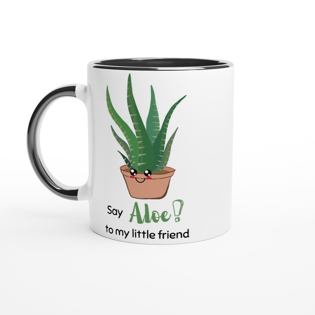 Say Aloe To My Little Friend - White 11oz Ceramic Mug with Colour Inside Ceramic Black Colour 11oz Mug Globally Fulfilled Plants