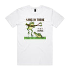 Hang In There, It Gets Worse - Mens T-shirt