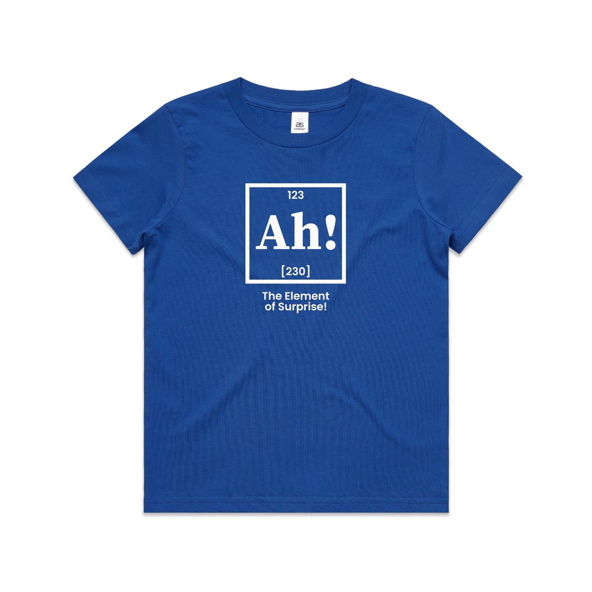 Ah! The Element Of Surprise Kids AS Colour T-shirt