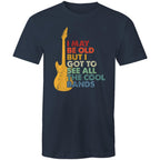I May Be Old But I Got To See All The Cool Bands - Mens T-Shirt Navy Mens T-shirt Funny Music Printed In Australia