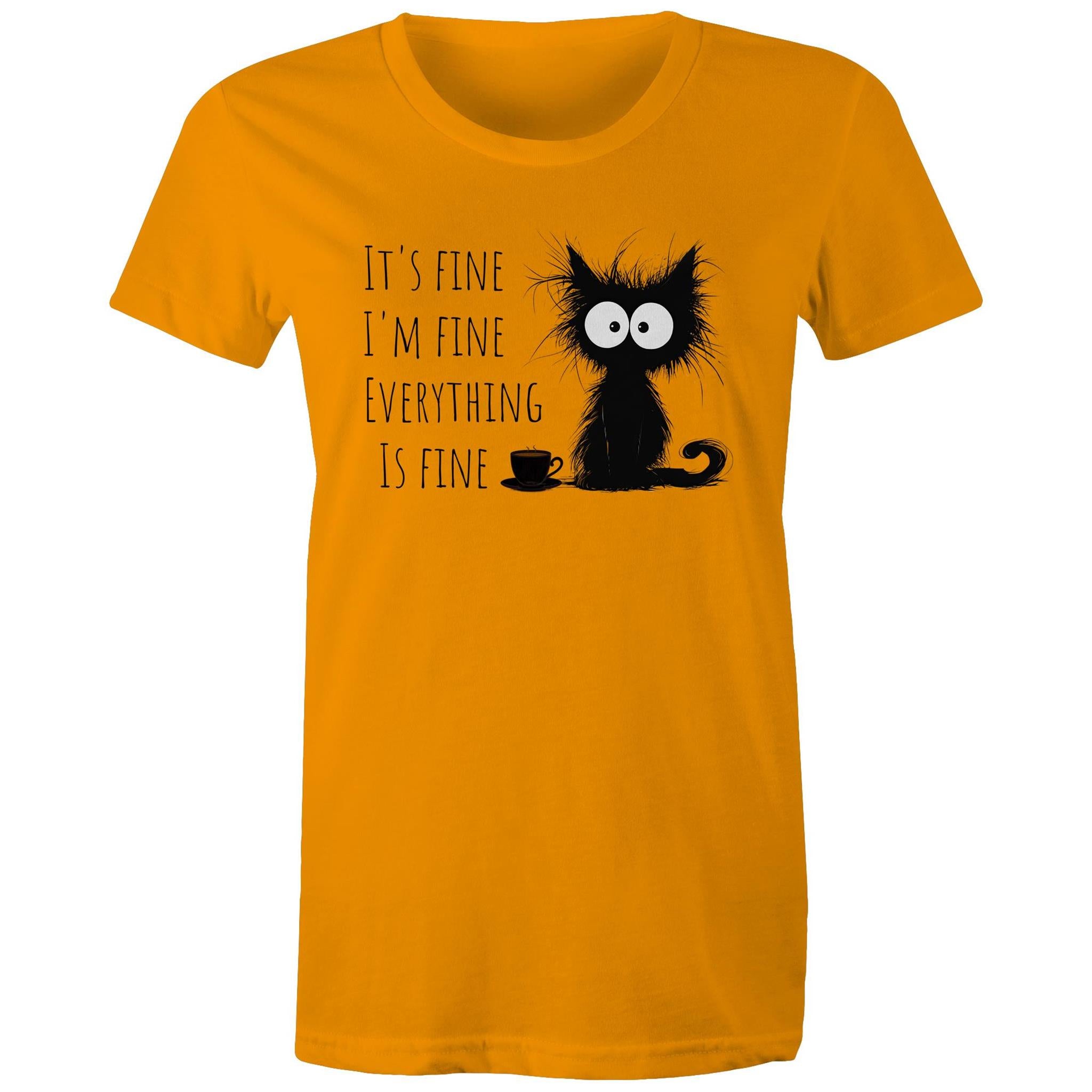 It's Fine, I'm Fine, Frazzled Cat - Womens T-shirt Orange Womens T-shirt animal Printed In Australia