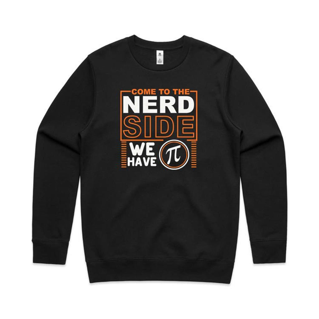 Come To The Nerd Side, We Have Pi - AS Colour Stencil Crew Sweatshirt Black Sweatshirt Maths Printed In Australia