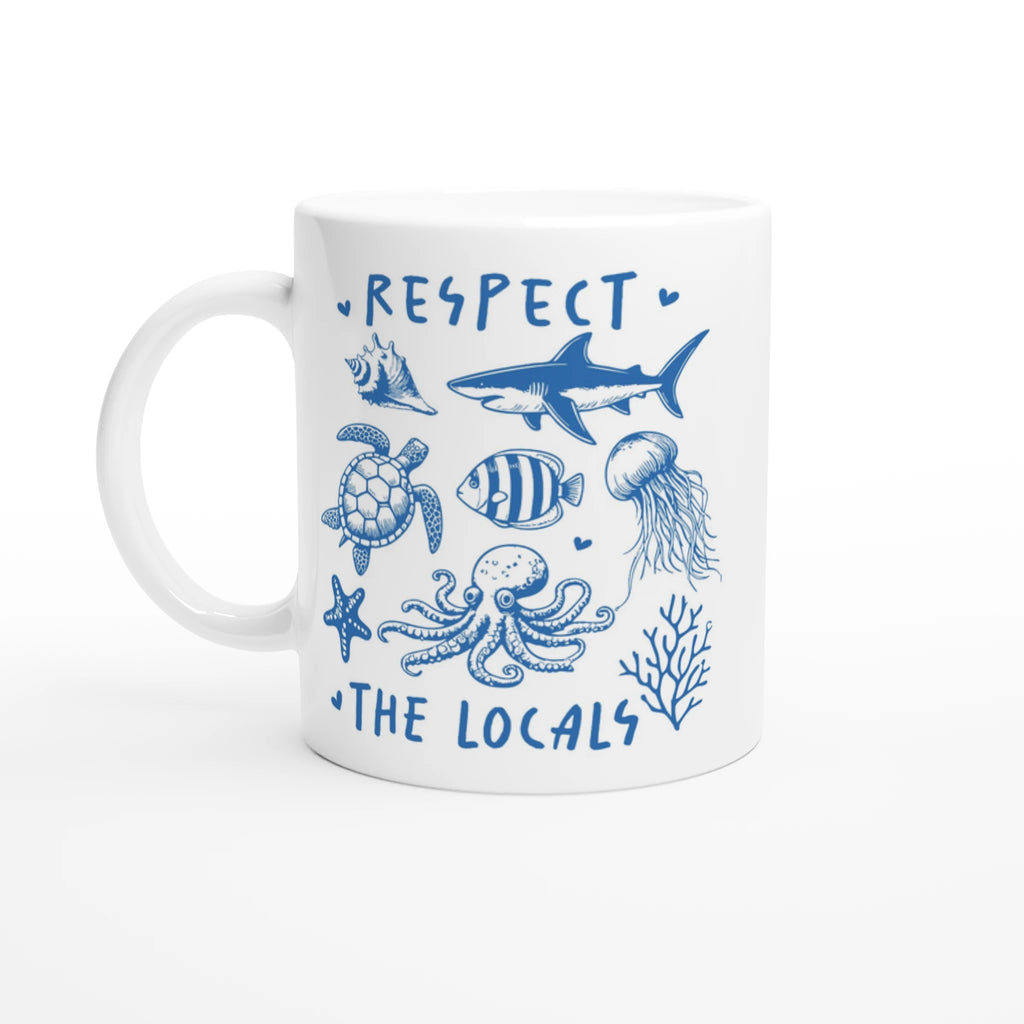 Respect The Locals, Sea Life - White 11oz Ceramic Mug Default Title White 11oz Mug animal Globally Fulfilled Ocean