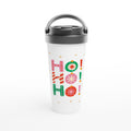 Christmas Ho Ho Ho - White 15oz Stainless Steel Travel Mug Default Title Christmas Travel Mug Christmas Globally Fulfilled