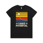 I Have Potential, Physics Women's AS Colour T-shirt Black Womens T-shirt Printed In Australia Science