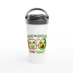 You're The Avocado To My Toast, Valentine - White 15oz Stainless Steel Travel Mug Default Title Travel Mug Food Globally Fulfilled Love