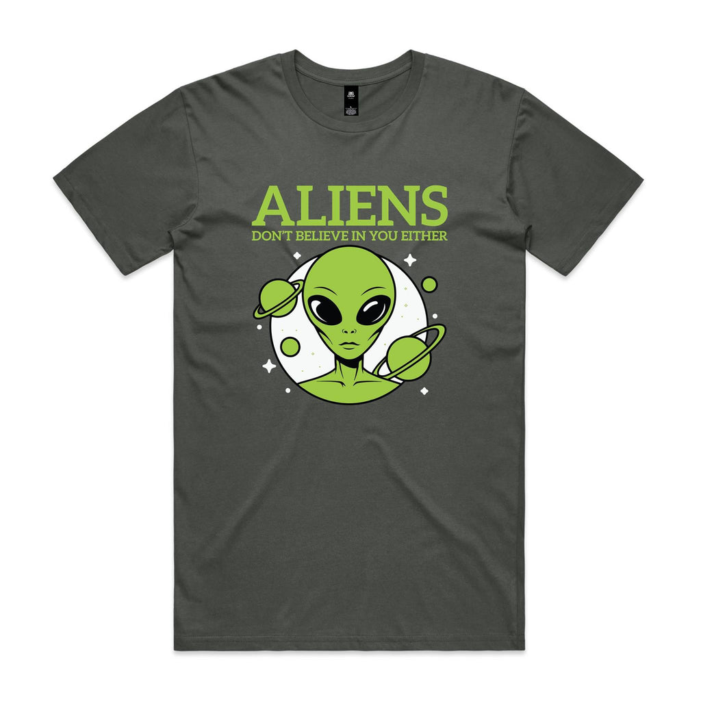 Aliens Don't Believe In You Either Men's AS Colour T-shirt