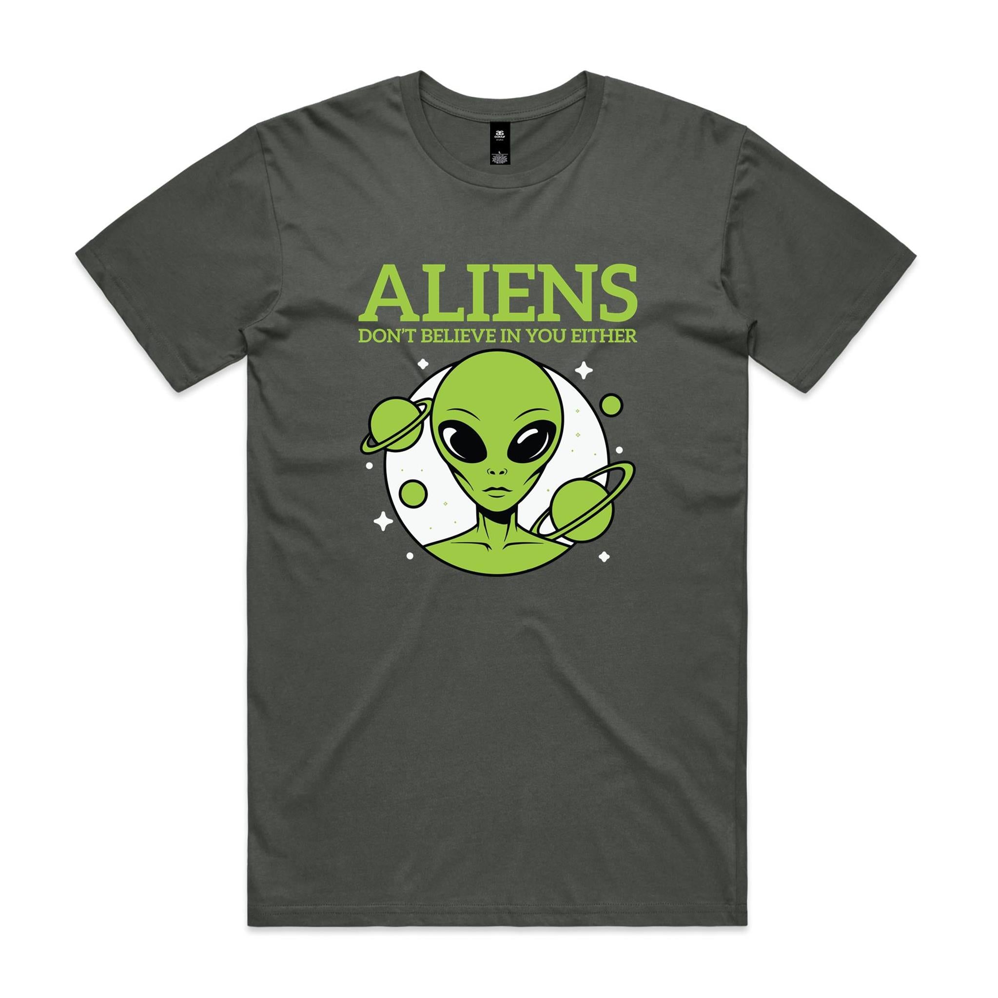 Aliens Don't Believe In You Either Men's AS Colour T-shirt