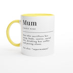 Mum Definition - White 11oz Ceramic Mug with Colour Inside Ceramic Yellow Colour 11oz Mug Globally Fulfilled Mum