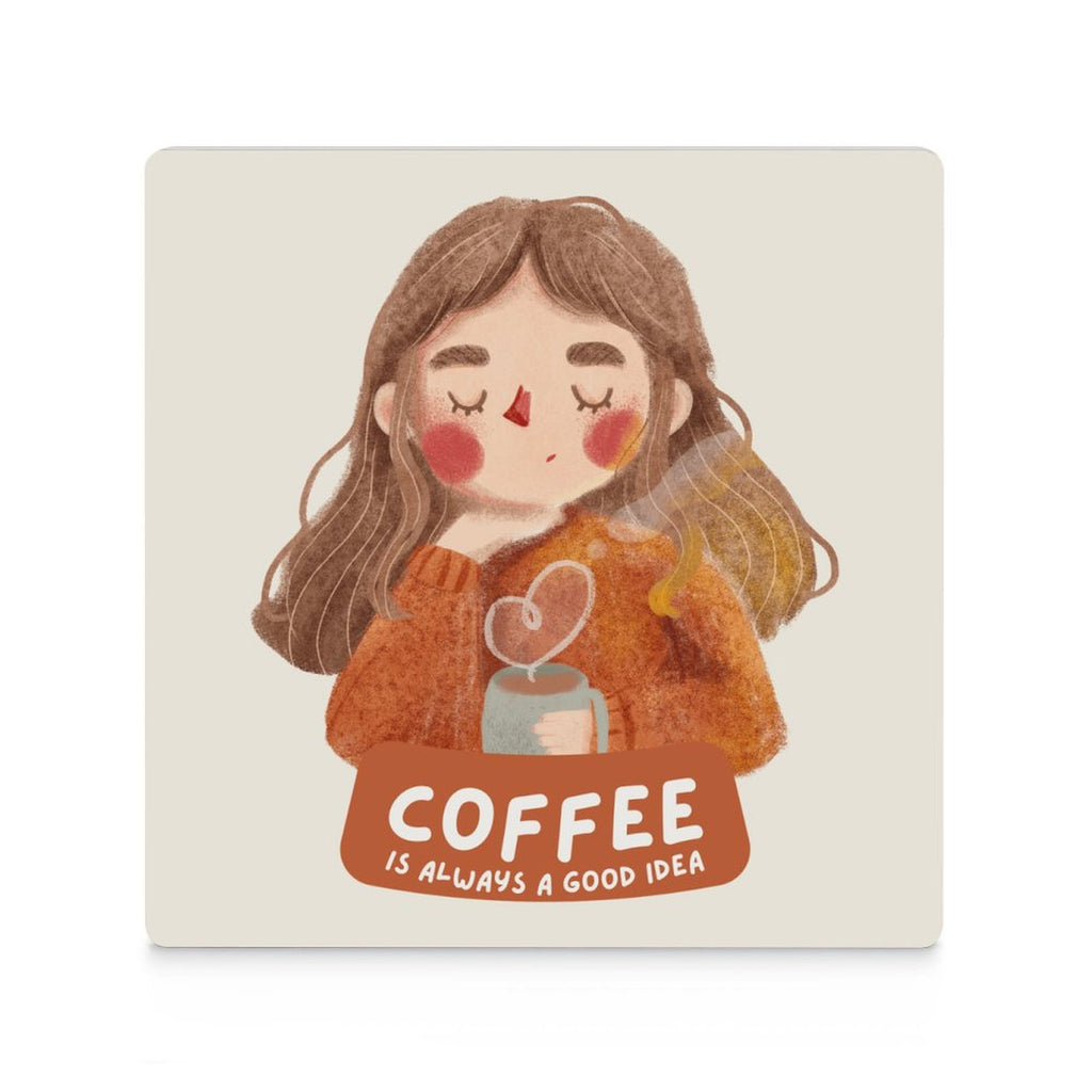 Coffee Is Always A Good Idea - Ceramic Coasters (Square) Ceramic Coasters Coffee Printed Offshore