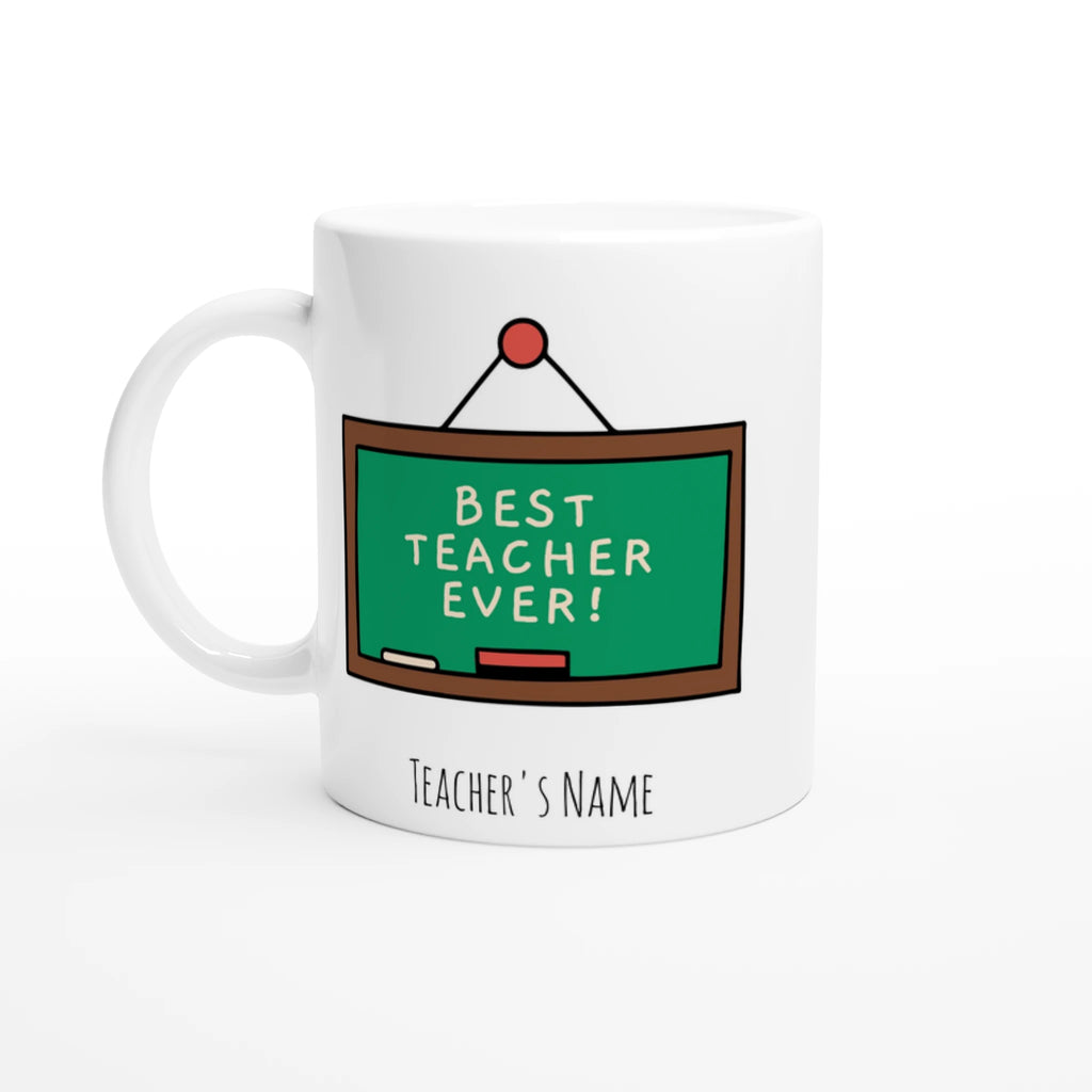 Personalised - Best Teacher Ever, Blackboard - White 11oz Ceramic Mug with Colour Inside Ceramic White Personalised 11oz Mug