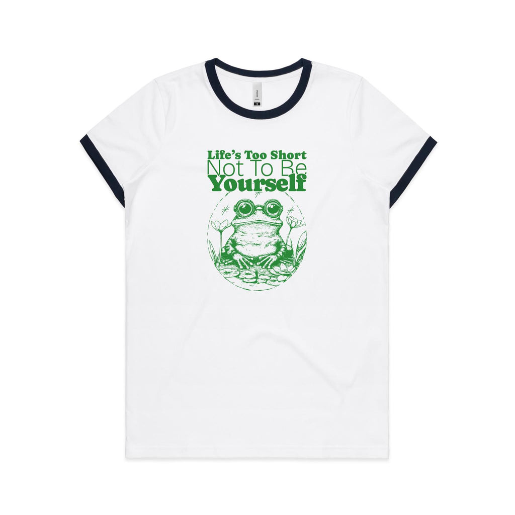 Life's Too Short Not To Be Yourself - Women's Ringer Tee