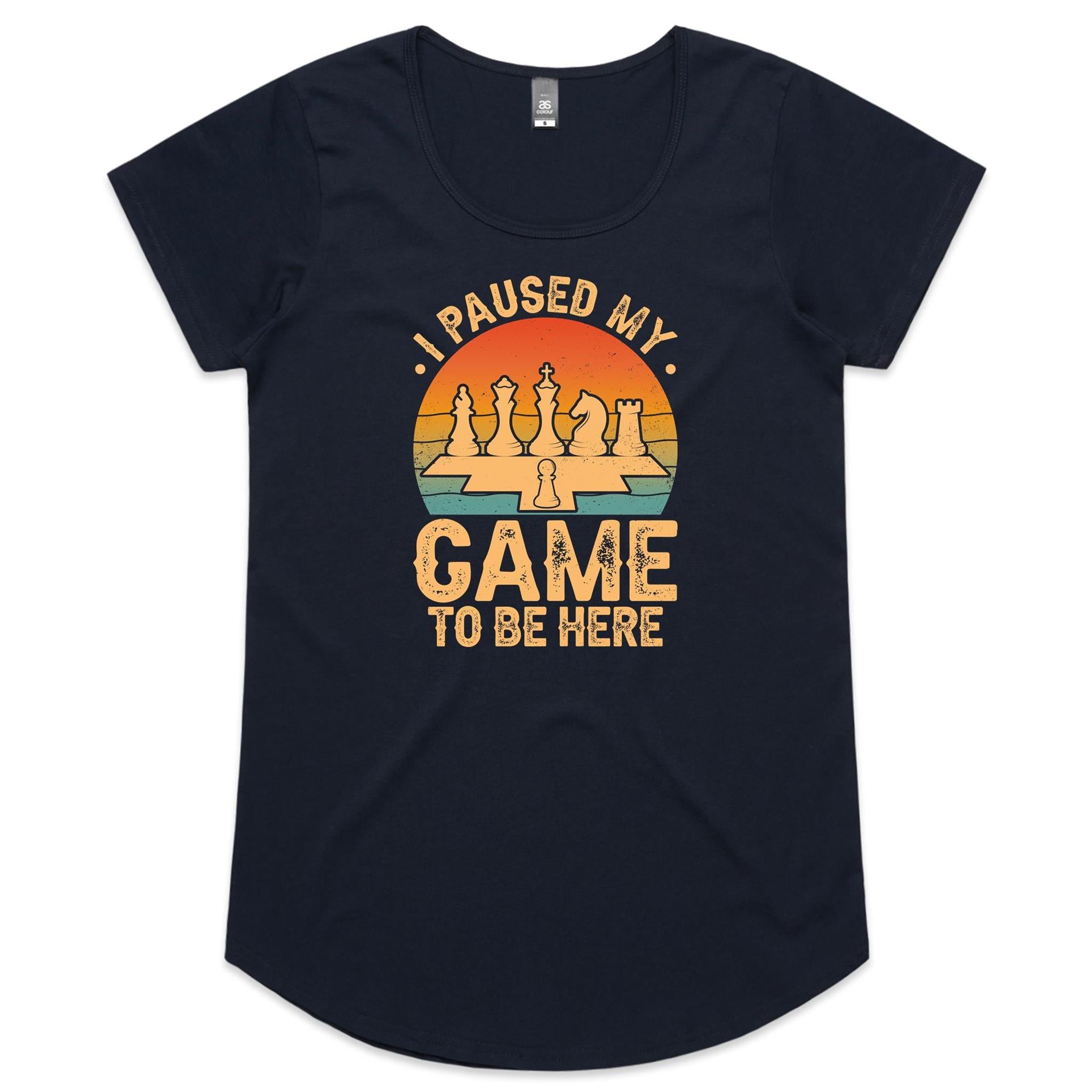 Chess, I Paused My Game To be Here - Womens Scoop Neck T-Shirt Navy Chess Games Printed In Australia