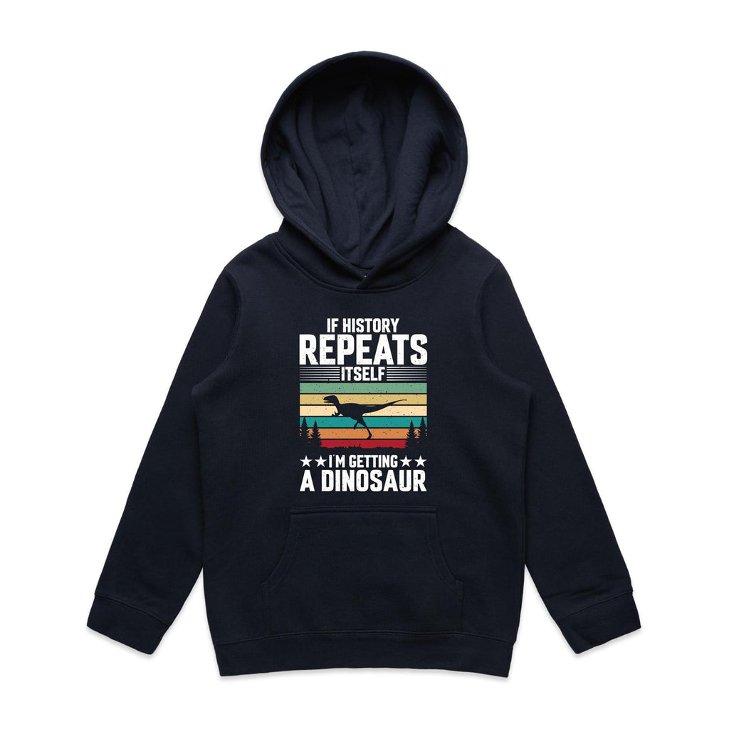 I'm Getting A Dinosaur Kids AS Colour Hoodie