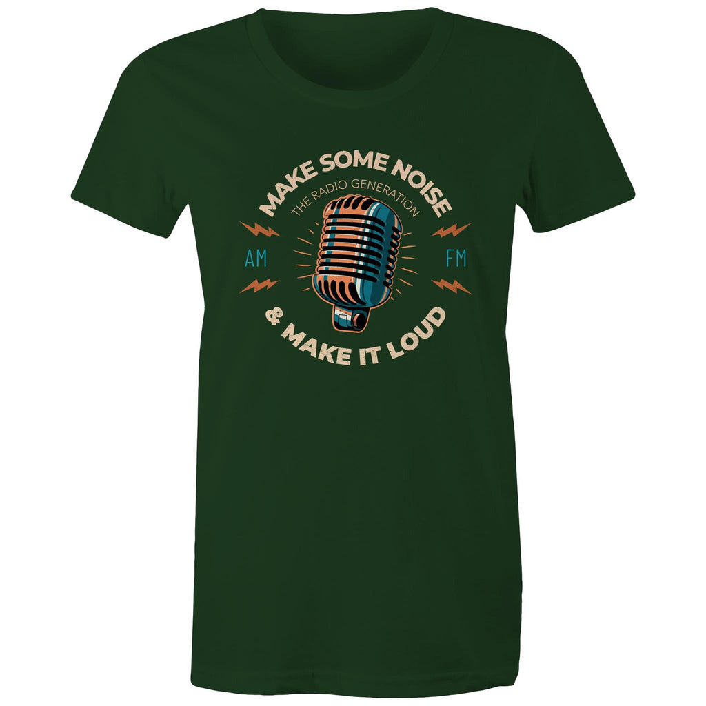 Make Some Noise - Womens T-shirt Forest Green Womens T-shirt Music Printed In Australia